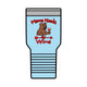 Mama Needs Wine 30oz Polar Camel Insulated Tumbler