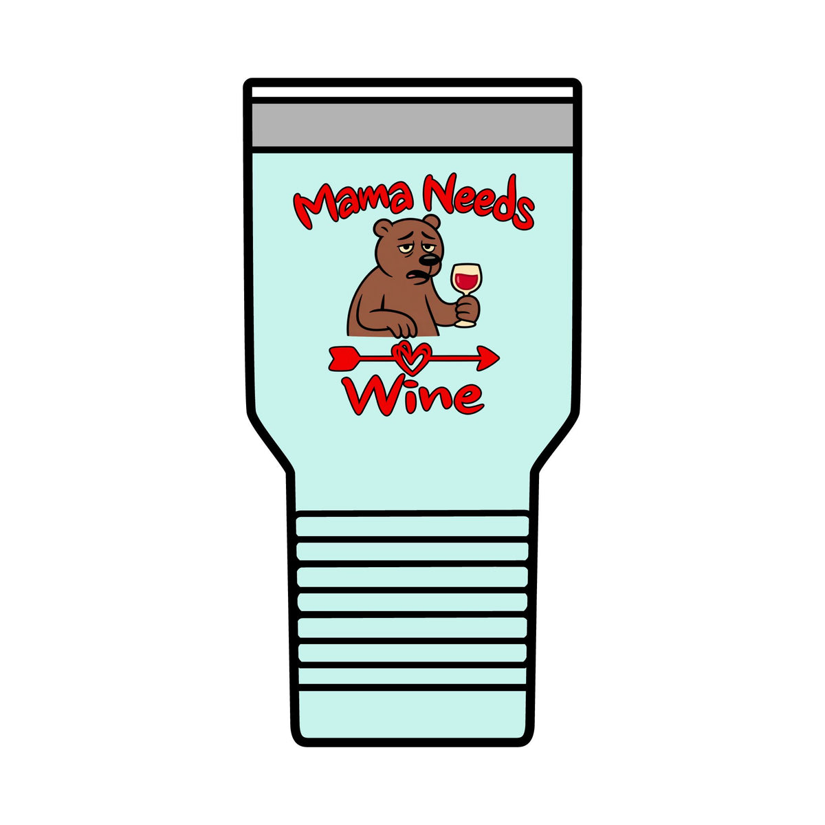 Mama Needs Wine 30oz Polar Camel Insulated Tumbler