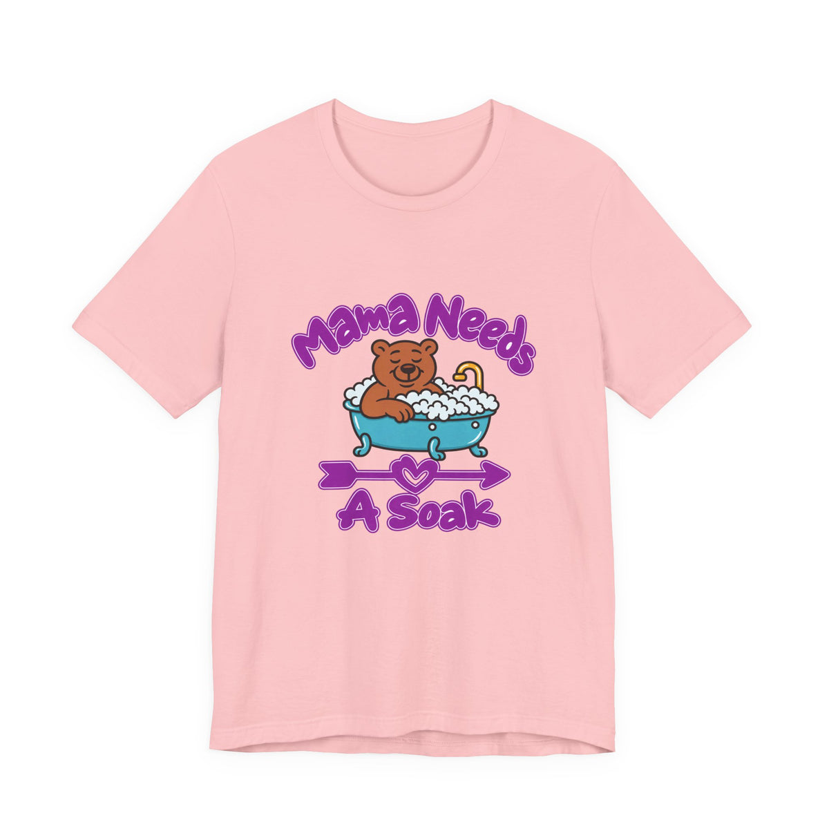 Mama Needs A Soak Short Sleeve T Shirt