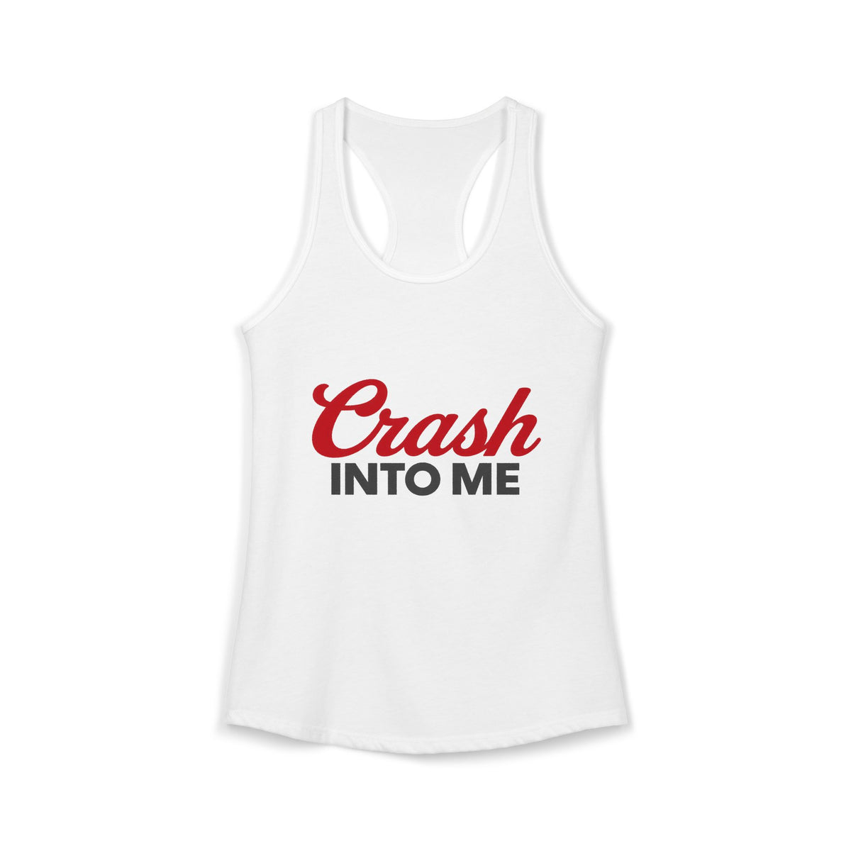 Crash Into Me Women's Racerback Tank