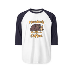 Mama Needs Coffee 3/4 Sleeve Jersey