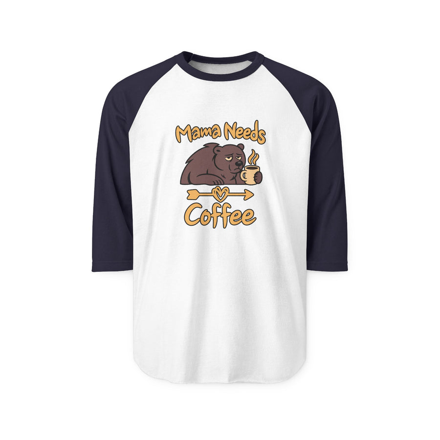 Mama Needs Coffee 3/4 Sleeve Jersey