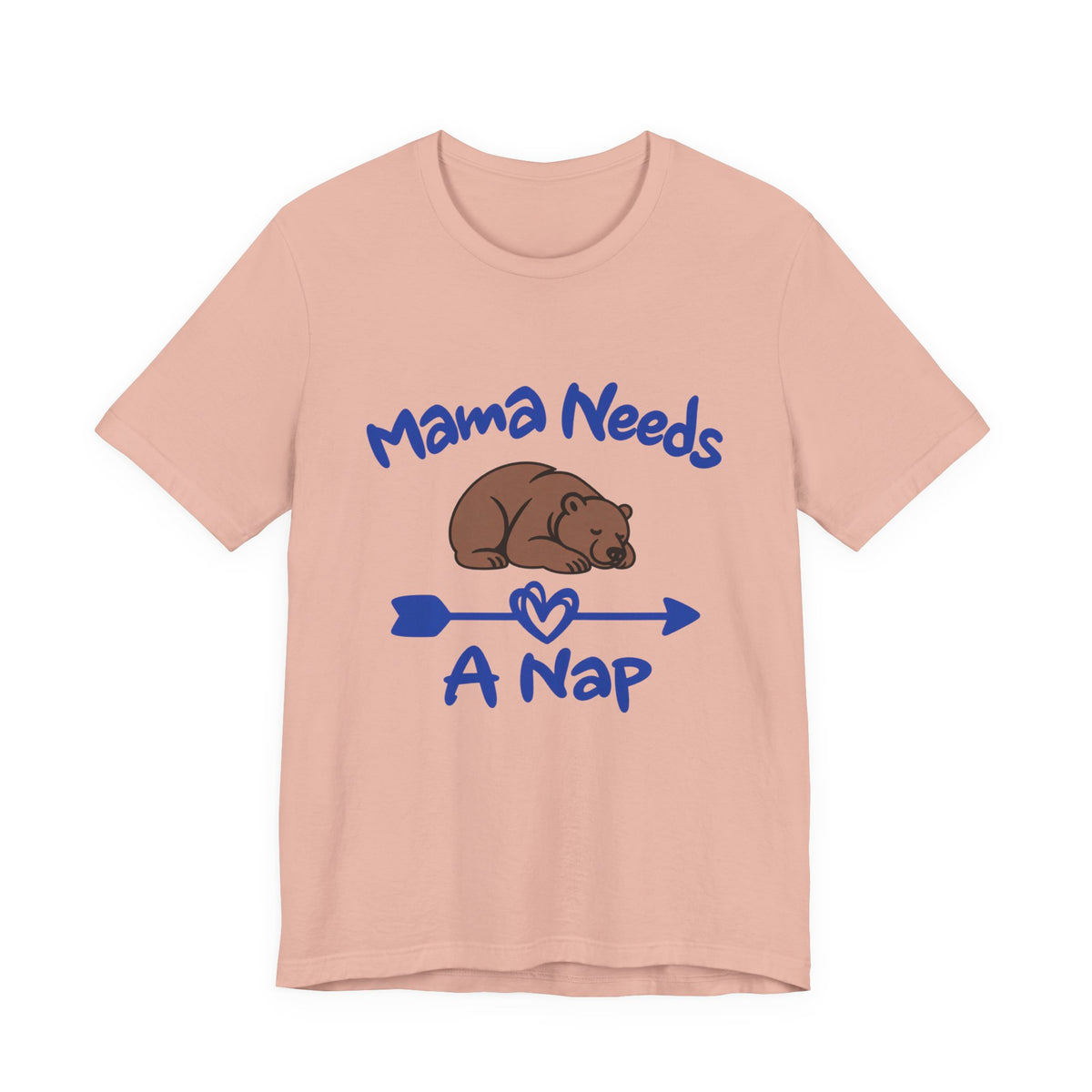 Mama Needs A Nap Short Sleeve Tee