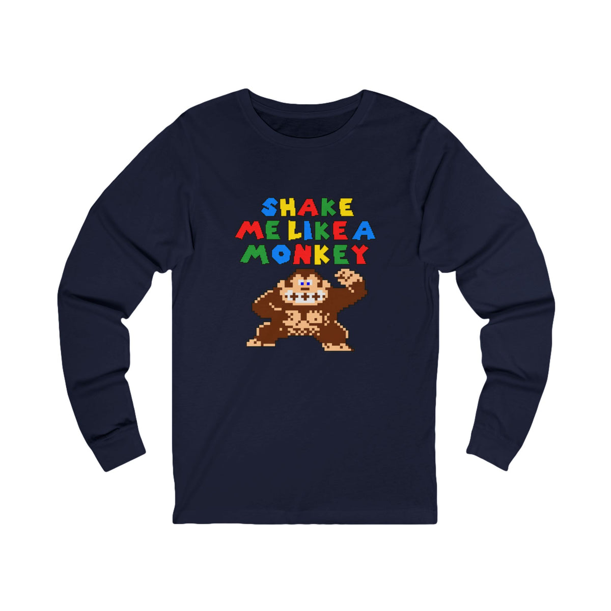 Shake Me Like A Monkey Long Sleeve Tee