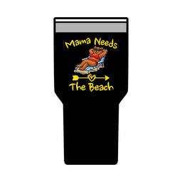 Mama Needs The Beach 30oz Polar Camel Insulated Tumbler