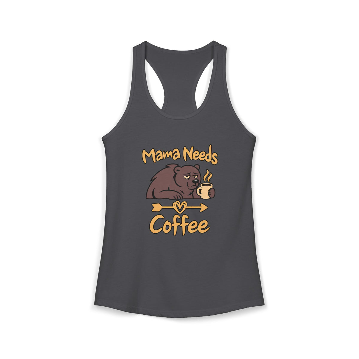 Mama Needs Coffee Women's Racerback Tank