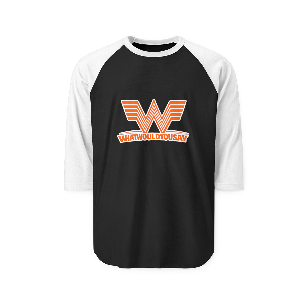 What Would You Say A Burger 3/4 Raglan T