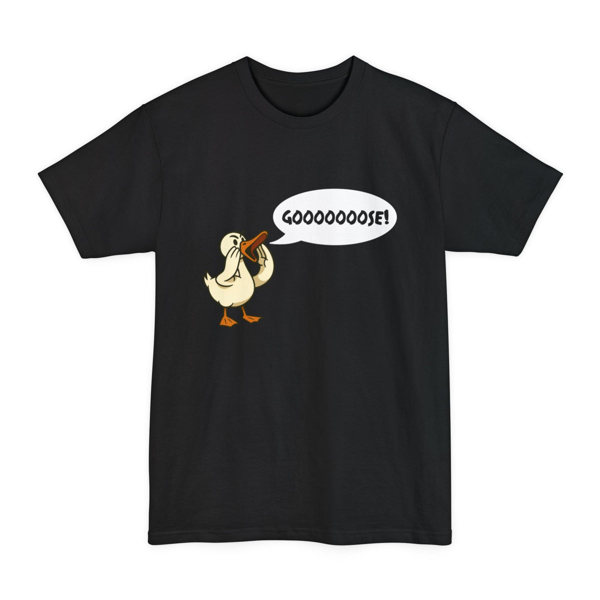 Gooooose! Tall T-Shirt
