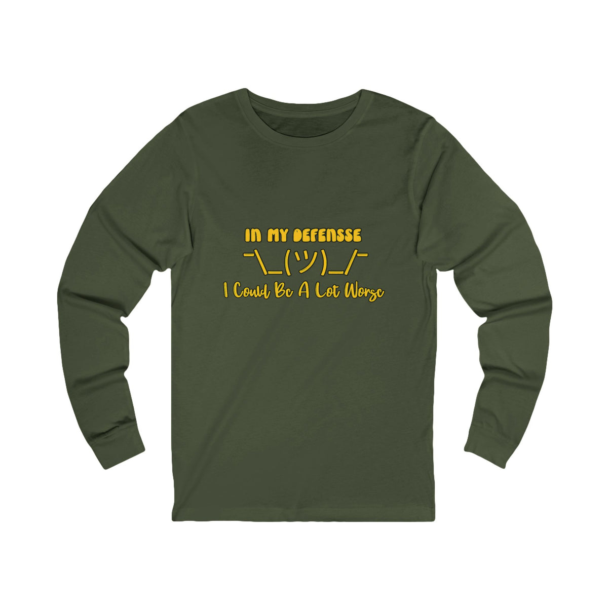 In My Defense... Long Sleeve Tee