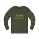 In My Defense... Long Sleeve Tee
