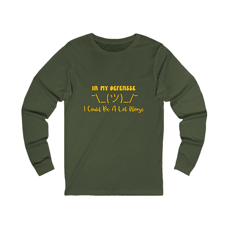 In My Defense... Long Sleeve Tee