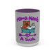 Mama Needs A Soak 15oz Coffee Mug